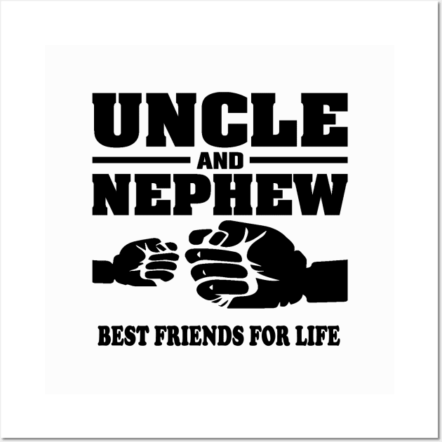 Uncle and Nephew Best Friends for Life Wall Art by CREATIVITY88